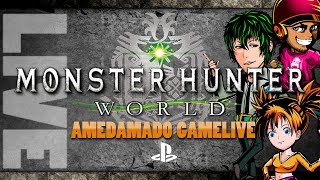 #1【生放送】今夜から解禁！あめだま堂の「モンスターハンター：ワールド【Monster Hunter World】