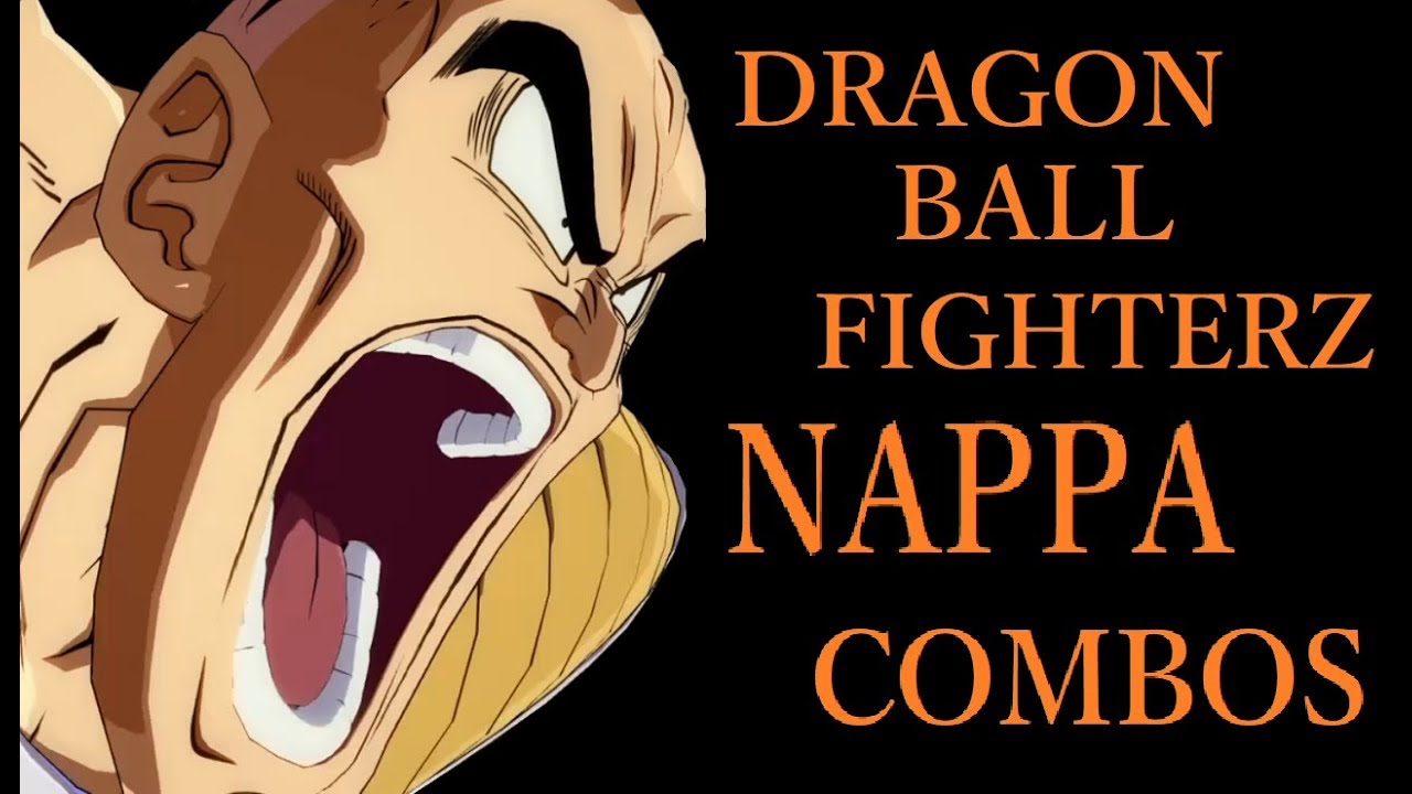 DRAGON BALL FIGHTERZ NAPPA BASIC COMBOS【ドラゴンボール ファイターズ ナッパ 基礎コンボ】