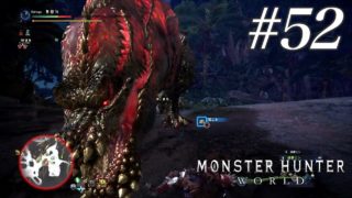 【#52 イビルジョーの痕跡探し】狩猟生活@ワールド【モンスターハンター：ワールド】 #MHW #PS4