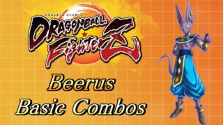 DBFZ: Beerus Combos ➤ビルス 基本コンボ ドラゴンボールファイターズ