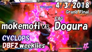 【DBFZ】ドラゴンボールファイターズ対戦会 in CYCLOPS GF mokemoti vs. CAG|Dogura 4/3/2018