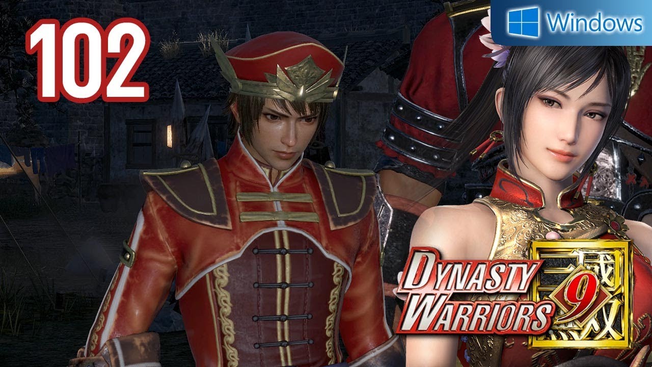 Dynasty Warriors 9 【PC】 #102 │ Wu - Lianshi │ Ch.11 - A New Generation