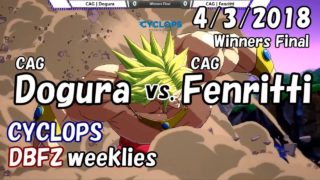 【DBFZ】ドラゴンボールファイターズ対戦会 in CYCLOPS WF CAG|Fenritti vs. CAG|Dogura 4/3/2018