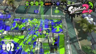 TC02 #02 おばちゃージャーの『スプラトゥーン2』〜おばちゃんがチャージャー担いでガチヤグラ〜 2nd season