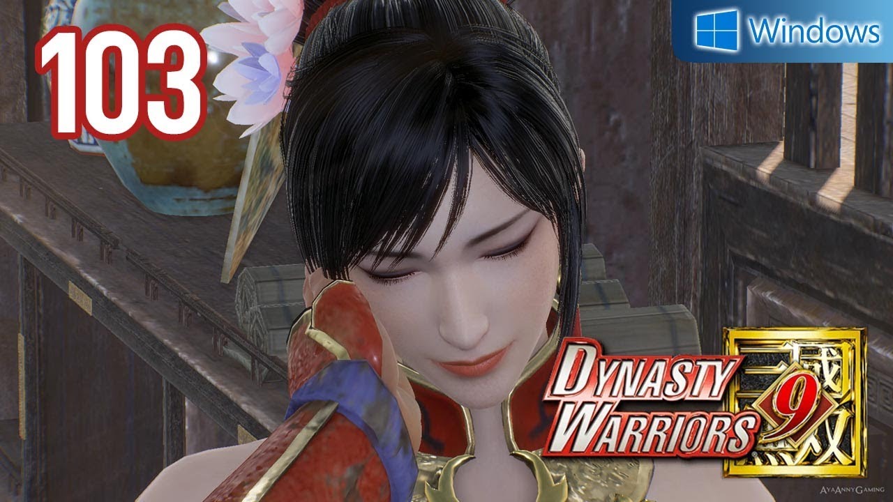 Dynasty Warriors 9 【PC】 #103 │ Wu - Lianshi │ Ch.11 - A New Generation