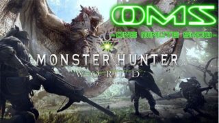 Season2-第8回-OMS-ワンミニッツショー　モンスターハンター：ワールド