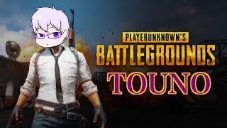【FS　NEET部】PUBGをやっていくんじゃぞ～　TOUNO実況