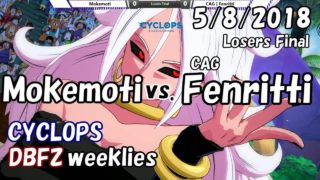 【DBFZ】ドラゴンボールファイターズ対戦会 in CYCLOPS LF もけもち vs. CAG|フェンリっち 2018/5/8