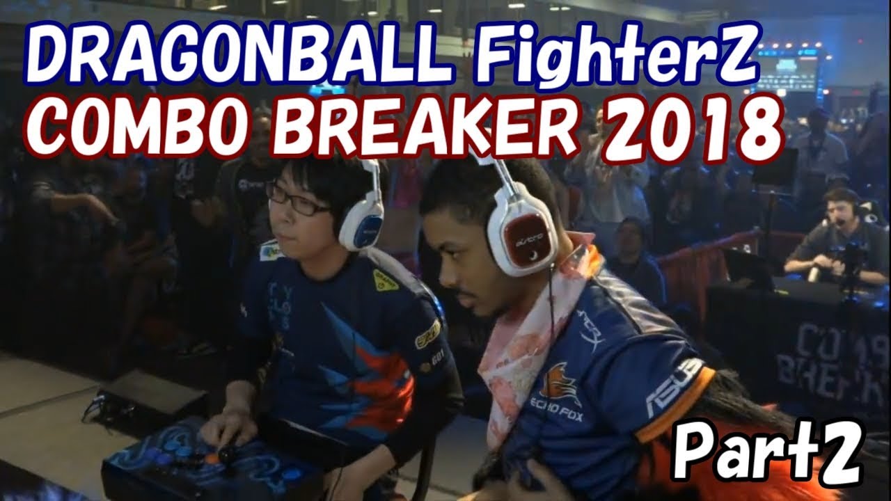 【COMBO BREAKER 2018】ドラゴンボールファイターズ部門TOP8日本語配信 Part1