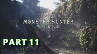 #11 モンスターハンターワールド（MONSTER HUNTER WORLD）マルチプレイ