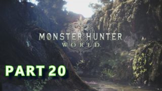 #20 モンスターハンターワールド（MONSTER HUNTER WORLD）マルチプレイ