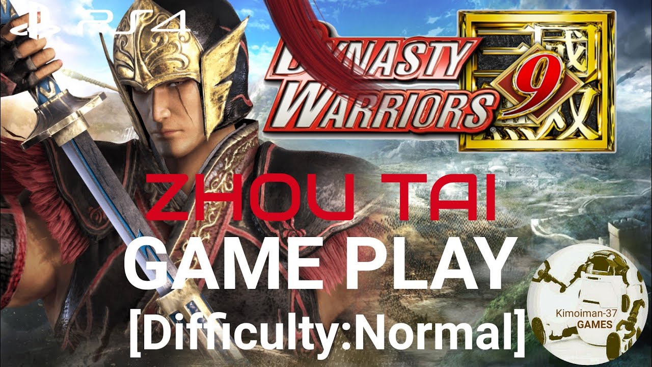 Dynasty Warriors 9 Game play Zhou Tai [Difficulty:Normal]