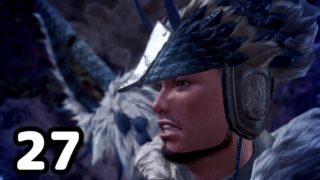 「モンスターハンター：ワールド」をプレイpart27