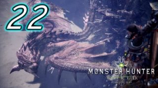 モンスターハンター ワールド ラガルト 実況#22 「不思議の国の女王」