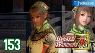 Dynasty Warriors 9 【PC】 #153 │ Shu - Bao Sanniang │ Ch.10 - The Road Ahead for Rulers