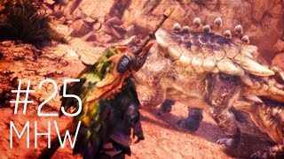 #25【MHW】フワフワなやつぅ?「モンスターハンター:ワールド」