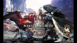 モンスターハンターワールド【生放送】海NEKOと行く！