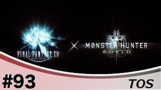 ＃93『アクション』TOSのモンスターハンター：ワールド