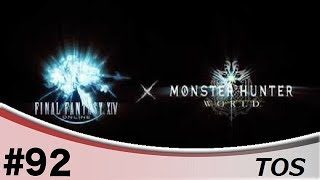 ＃92『アクション』TOSのモンスターハンター：ワールド