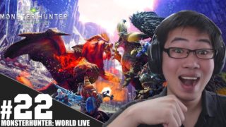 #22【MHW顔出し】「モンスターハンター：ワールド 」【PS4 Live】