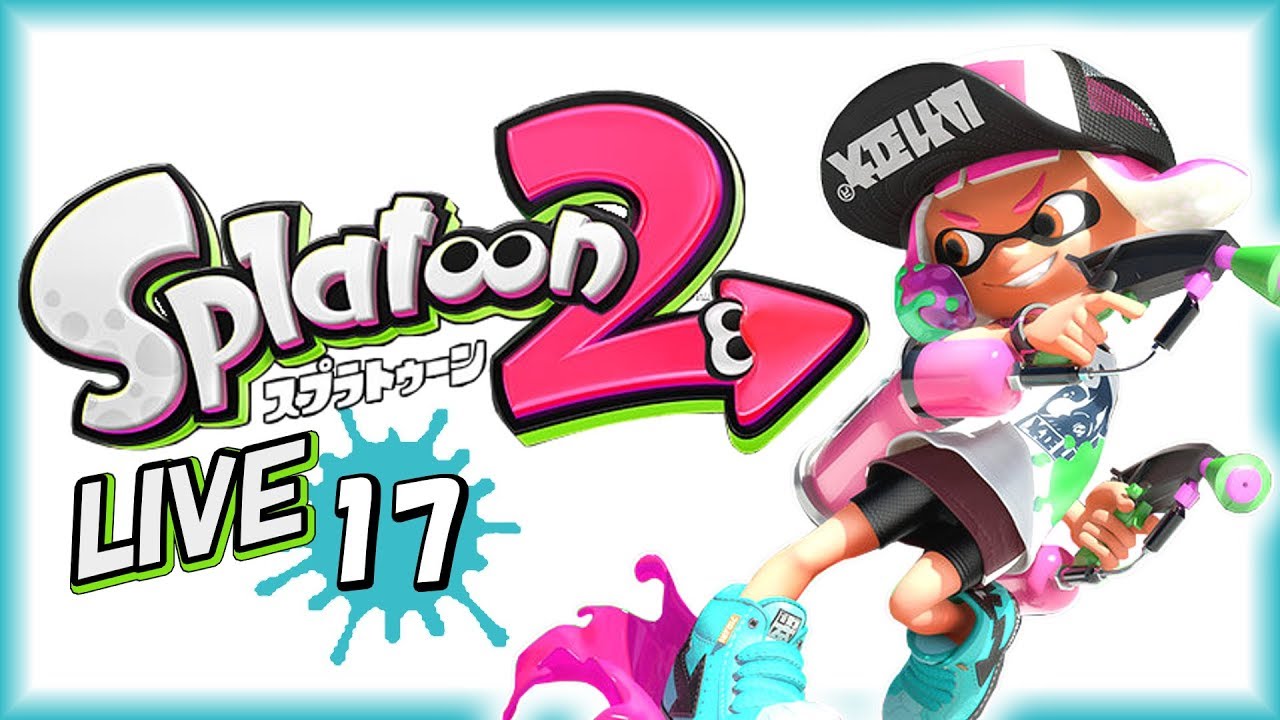 #17【配信】スプラトゥーン２【でじたま】