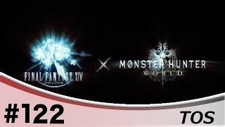 ＃122『アクション』TOSのモンスターハンター：ワールド