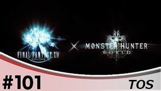 ＃101『アクション』TOSのモンスターハンター：ワールド