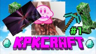 【エンドラ討伐！】ぽっこのマインクラフト＃１【KPKCRAFT】