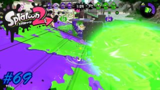 #69【ガチマッチ】六花の「Splatoon2（スプラトゥーン2）」【シューティング】