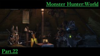 #22【モンスターハンター：ワールド】ガンランサーくらら、別武器に挑戦【くらら】