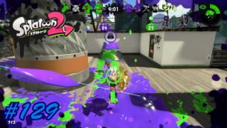#129【ガチマッチ】六花の「Splatoon2（スプラトゥーン2）」【シューティング】