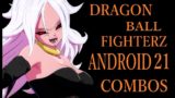 DRAGON BALL FIGHTERZ ANDROID 21 BASIC COMBOS【ドラゴンボールファイターズ 人造人間21号 基礎コンボ】