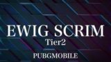 【PUBGモバイル】Ewig Scrim Tier2 Phase5 Week1 Day2【PUBG MOBILE】神視点実況配信！